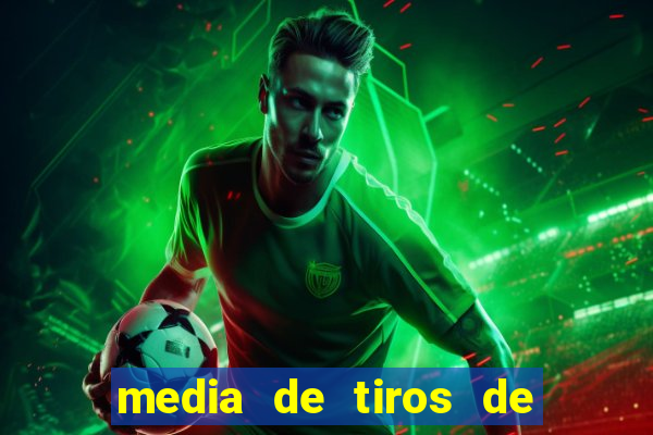 media de tiros de meta por jogo